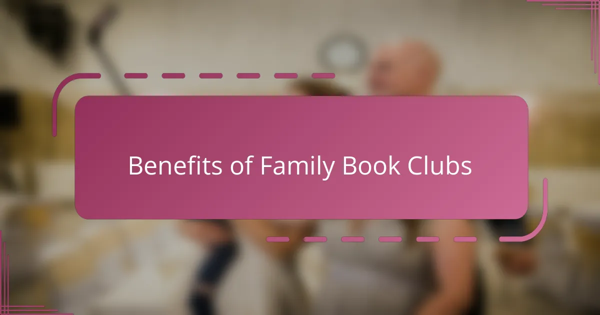 Benefits of Family Book Clubs
