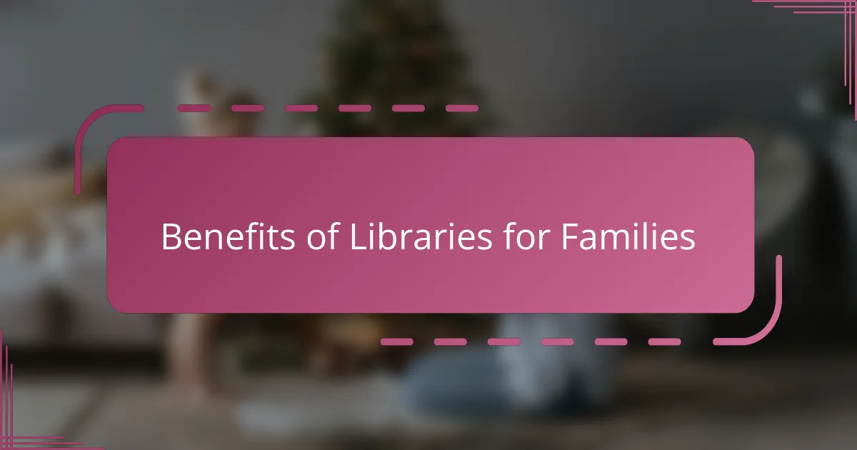 Benefits of Libraries for Families