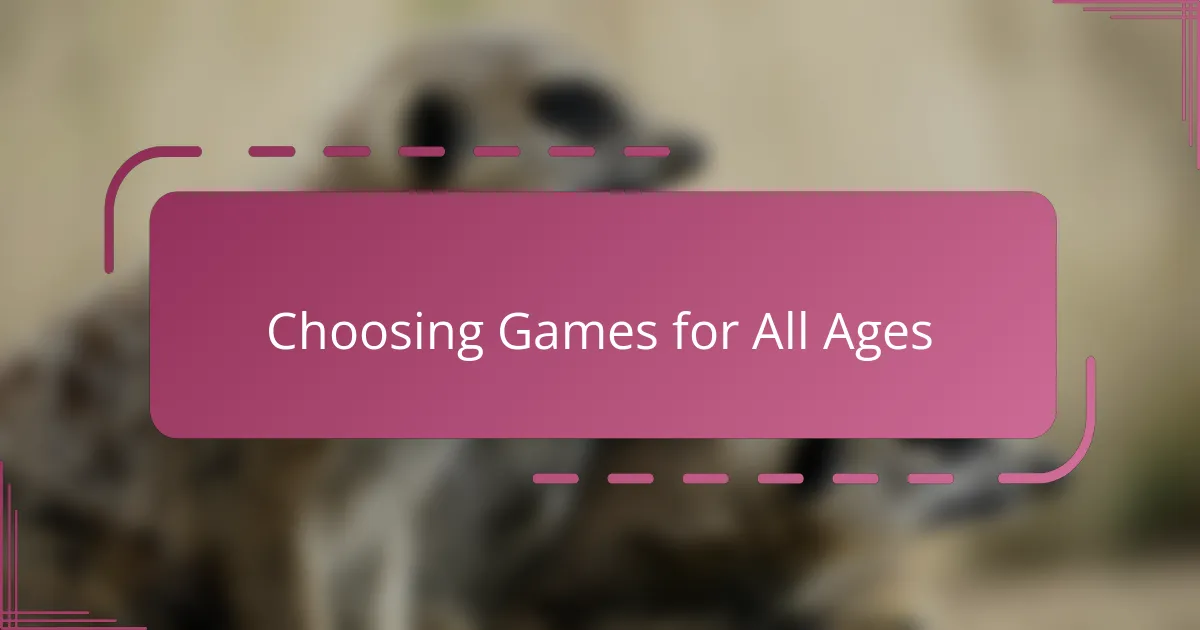 Choosing Games for All Ages