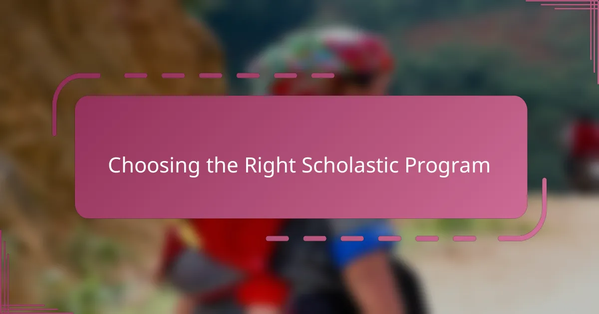 Choosing the Right Scholastic Program