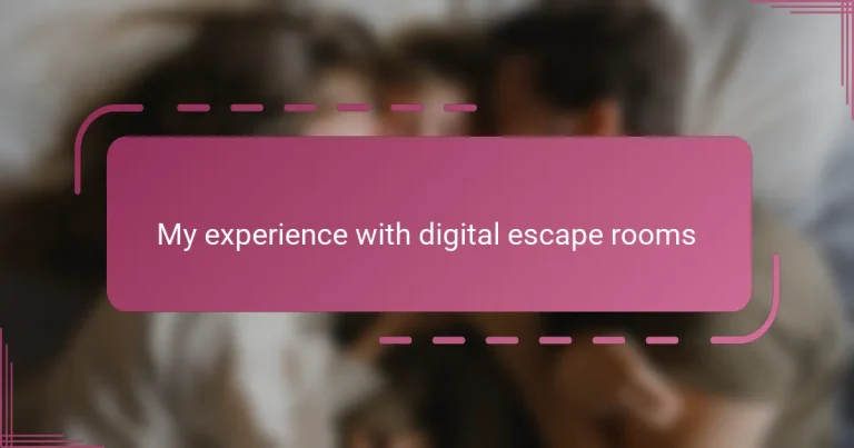 My experience with digital escape rooms