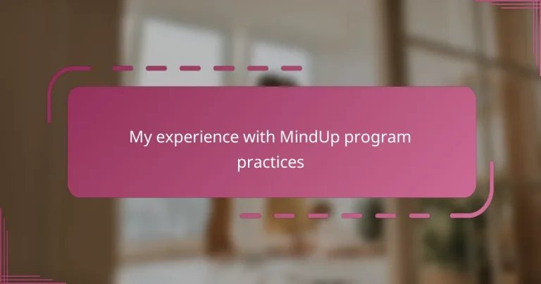 My experience with MindUp program practices