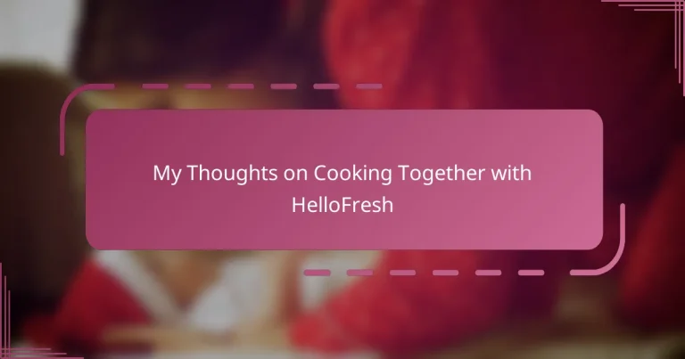 My Thoughts on Cooking Together with HelloFresh