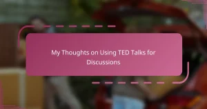 My Thoughts on Using TED Talks for Discussions