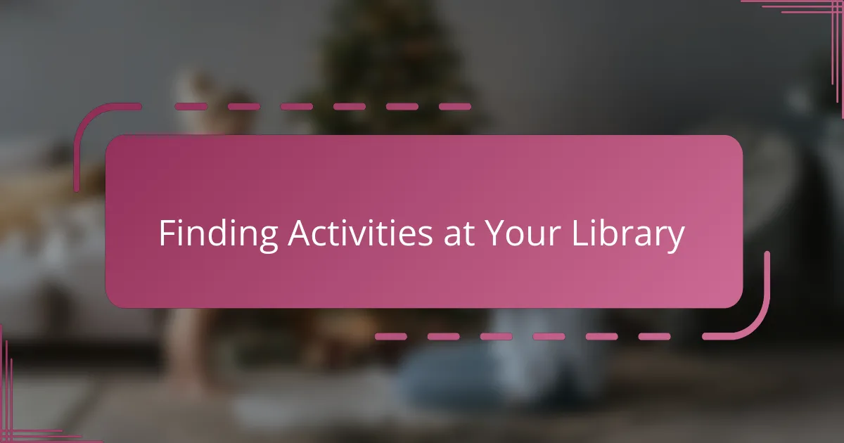 Finding Activities at Your Library