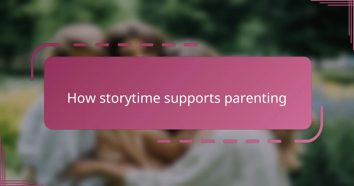 How storytime supports parenting