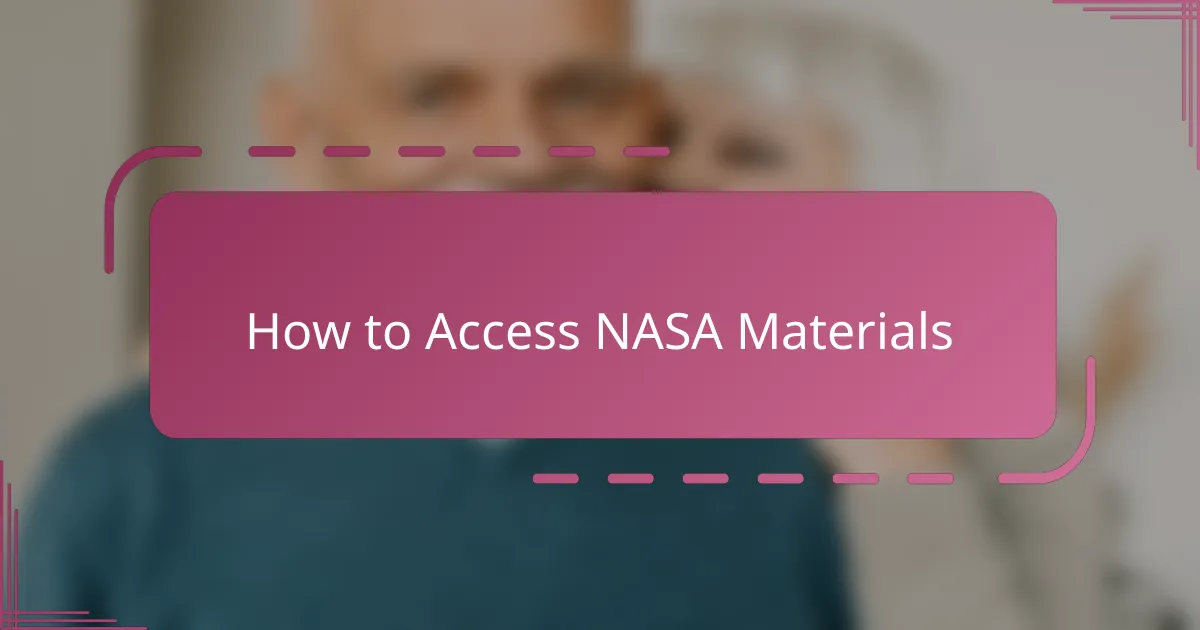How to Access NASA Materials