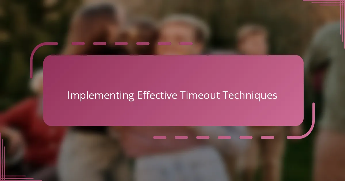 Implementing Effective Timeout Techniques