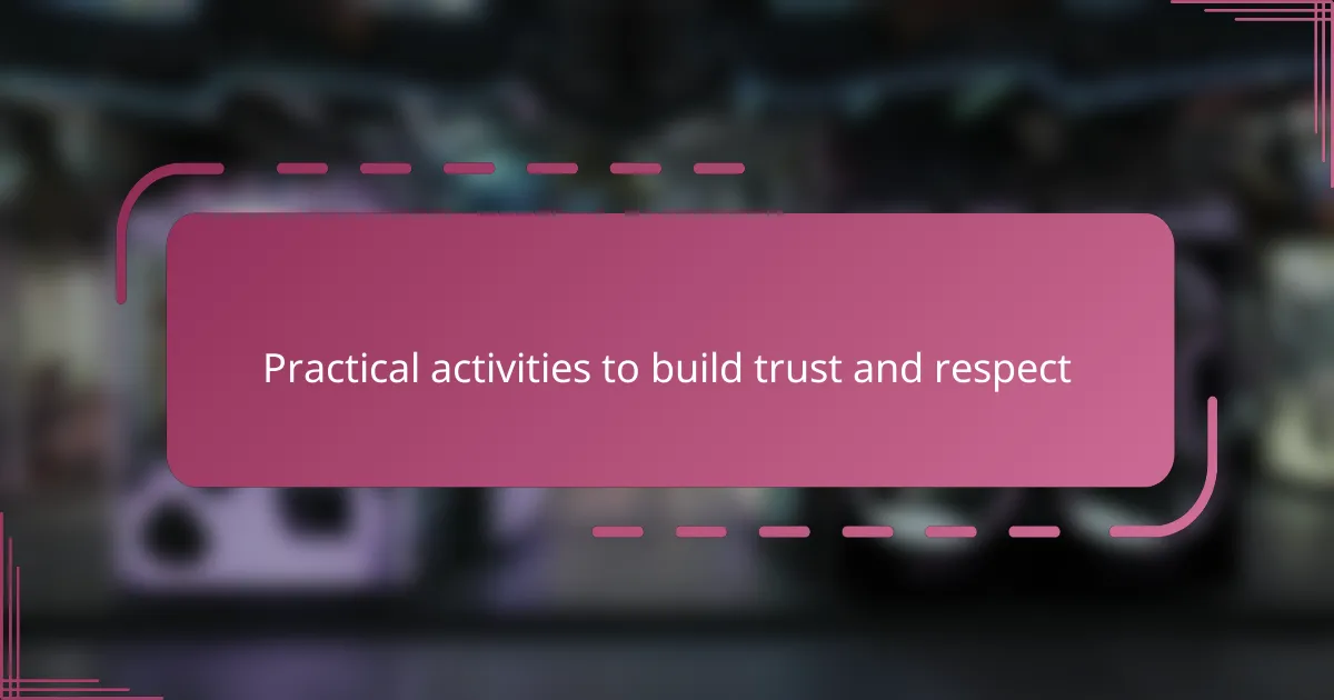 Practical activities to build trust and respect