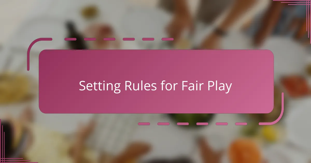 Setting Rules for Fair Play