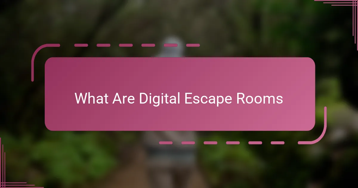 What Are Digital Escape Rooms